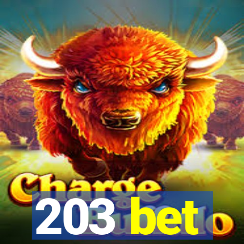 203 bet